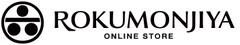 ROKUMONJIYA ONLINE STORE